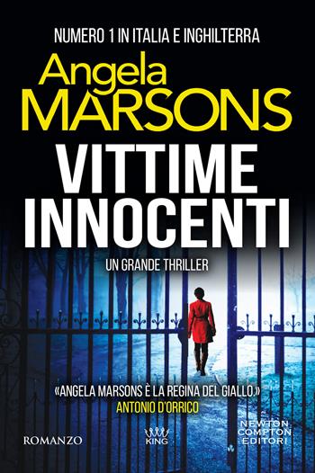 Vittime innocenti - Angela Marsons - Libro Newton Compton Editori 2024, King | libraccio.click