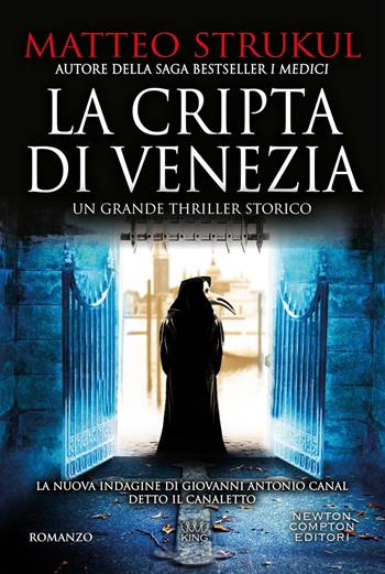 La cripta di Venezia - Matteo Strukul - Libro Newton Compton Editori 2026, King | libraccio.click