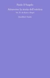 Attraverso la storia dell'estetica. Vol. 2: Da Kant a Hegel