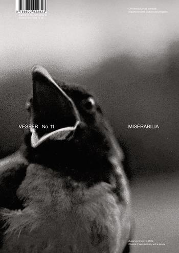 Vesper. Rivista di architettura, arti e teoria-Journal of architecture, arts & theory (2024). Ediz. bilingue. Vol. 11: Miserabilia  - Libro Quodlibet 2024 | libraccio.click