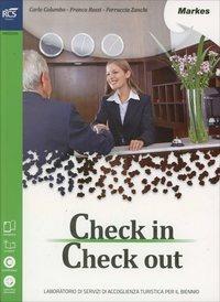 Check in check out. Per le Scuole superiori. - Carlo Columbo, Franco Rossi, Ferruccio Zanchi - Libro Markes 2014 | libraccio.click