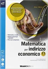 Matematica. Con Extrakit-Openbook. Per le Scuole superiori ad indirizzo economico. Con e-book. Con espansione online. Vol. 1