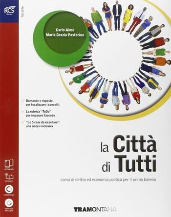 La città di tutti. Con Extrakit-Openbook. Per le Scuole superiori. - Carlo Aime, M. Grazia Pastorino - Libro Tramontana 2015 | libraccio.click