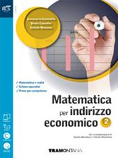 Matematica per indirizzo economico. Per le Scuole superiori. Con e-book. Con 2 espansioni online. Con 2 libri: Quaderno turistico-Extrakit. Vol. 2