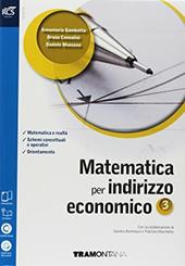Matematica per indirizzo economico. Con Verso la prova INVALSI. Per le Scuole superiori. Con ebook. Con espansione online. Vol. 3