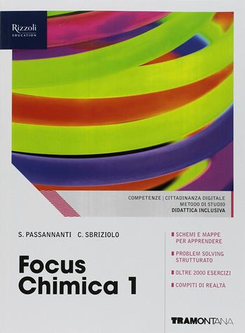 Focus chimica. Per le Scuole superiori. Vol. 1 - Salvatore Passannanti, Carmelo Sbriziolo - Libro Tramontana 2018 | libraccio.click