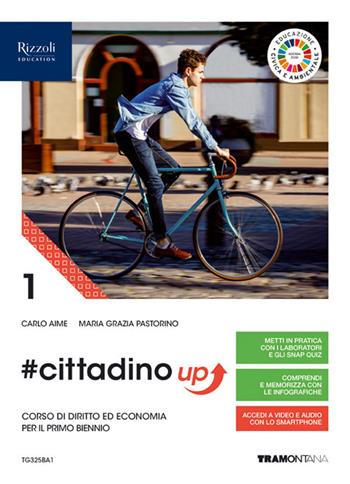 #cittadino up. Corso di diritto ed economia. Vol. unico. Per il primo biennio delle Scuole superiori. - Carlo Aime, Maria Grazia Pastorino - Libro Tramontana 2020 | libraccio.click