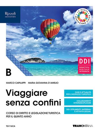 Viaggiare senza confini. Vol. B. Per il quinto anno delle Scuole superiori. - Marco Capiluppi, Maria Giovanna D'Amelio - Libro Tramontana 2021 | libraccio.click