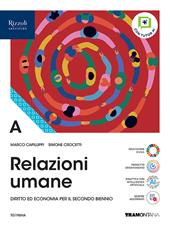 Relazioni umane. Per il 2° biennio delle Scuole superiori. Con e-book. Con espansione online. Vol. a