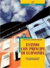 Estimo con principi di economia. Per le Scuole superiori