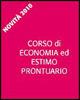 Corso di economia ed estimo. Prontuario. Per gli Ist. tecnici per geometri. Con espansione online