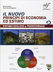 Il nuovo principi di economia ed estimo. Per le Scuole superiori. Con e-book. Con espansione online. Vol. 2