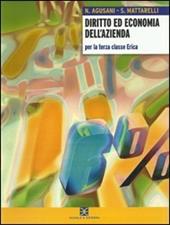 Diritto ed economia dell'azienda per Erica e Pacle. Per gli Ist. tecnici commerciali. Vol. 1