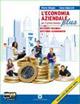 L'economia aziendale plus. Per gli Ist. tecnici. Con espansione online. Vol. 1