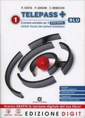 Telepass. Con Obiettivo competenze. Ediz. blu. Per gli Ist. tecnici. Con espansione online. Vol. 1