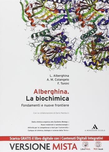 Biochimica. Vol. unico. Per i Licei. - Lilia Alberghina, Franca Tonini - Libro Mondadori Scuola 2014 | libraccio.click