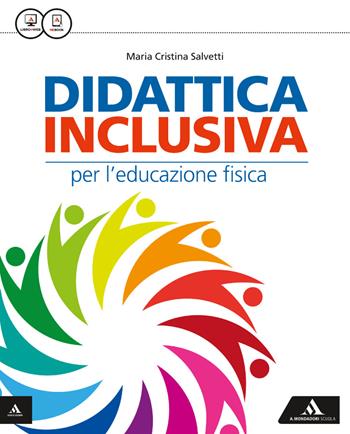 Sport in gioco. Didattica inclusiva. Per la Scuola media. - Maria Cristina Salvetti - Libro Mondadori Scuola 2015 | libraccio.click