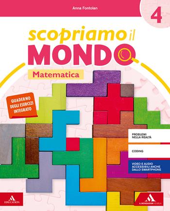 Scopriamo il mondo. Vol. scientifico. Per la 4ª classe elementare. - Emanuela Bramati, Laura Bramati, Anna Fontolan - Libro Mondadori Scuola 2020 | libraccio.click