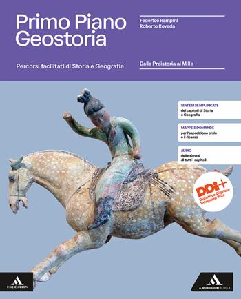 Primo piano Geostoria. Storia, Geografia, Educazione civica. Percorsi facilitati di Storia e Geografia: Dalla Preistoria al Mille. Per il 1° biennio delle Scuole superiori. - Federico Rampini, Roberto Roveda - Libro Mondadori Scuola 2023 | libraccio.click