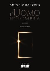 L'uomo nell’ombra. Nuova ediz.