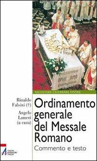Ordinamento generale del messale romano. Commento e testo  - Libro EMP - Edizioni Messaggero Padova 2011, Ascoltare celebrare vivere. Formazione | libraccio.click