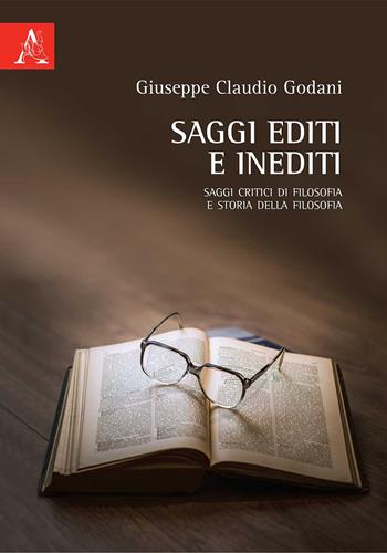 Saggi editi e inediti. Saggi critici di filosofia e storia della filosofia - Giuseppe Claudio Godani - Libro Aracne 2020 | libraccio.click