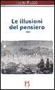 Le illusioni del pensiero. La psicoanalisi tra ragione e follia - Lucio Russo - Libro Borla 2006, La funz. analitica. Risultati,idee,probl. | libraccio.click