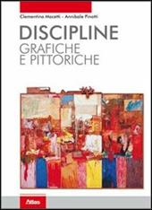 Discipline grafiche e pittoriche. Per i Licei e gli Ist. magistrali. Con espansione online