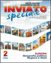 Inviato speciale. Per la Scuola media. Con espansione online. Vol. 2: Europa.