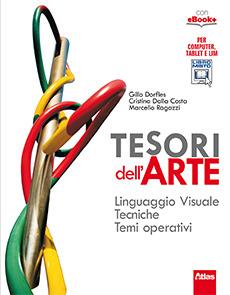 Tesori dell'arte. Linguaggio visuale. Per la Scuola media. - Gillo Dorfles, Cristina Dalla Costa, Marcello Ragazzi - Libro Atlas 2015 | libraccio.click
