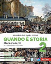 Quando è storia. Con Imparo a studiare. Per la Scuola media. Con e-book. Con espansione online. Vol. 2: Storia moderna
