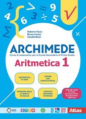 Archimede. Aritmetica. Geometria. Laboratorio. Per la Scuola media. Con e-book. Con espansione online. Vol. 1