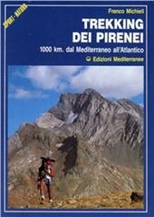 Trekking dei Pirenei. 1000 km. dal Mediterraneo all'Atlantico