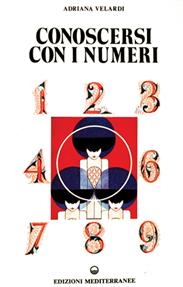 Conoscersi con i numeri - Adriana Velardi - Libro Edizioni Mediterranee 1991, Caleidoscopio | libraccio.click
