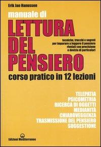 Manuale di lettura del pensiero. Corso pratico in 12 lezioni - Erik Jan Hanussen - Libro Edizioni Mediterranee 2004, Poteri della mente | libraccio.click