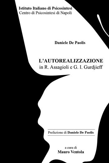 L' autorealizzazione in R. Assagioli e G. I. Gurdjieff - Mauro Ventola - Libro Youcanprint 2018 | libraccio.click