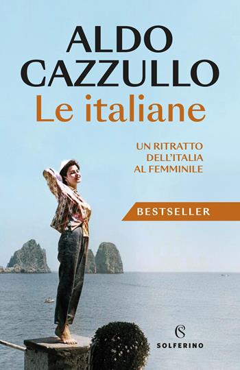 Le italiane. Un ritratto dell'Italia al femminile. Nuova ediz. - Aldo Cazzullo - Libro Solferino 2025, Saggi | libraccio.click