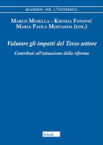 Valutare gli impatti del Terzo settore. Contributi all'attuazione della riforma  - Libro Morcelliana 2018, Quaderni per l'università | libraccio.click