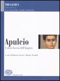 Thesaurus. Apuleio, Petronio. L'altra faccia dell'impero. Per i Licei e gli Ist. magistrali  - Libro Einaudi Scuola 2009 | libraccio.click