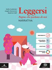 Leggersi. Narrativa. Con Quaderno di scrittura. Con Antologia dei Promessi Sposi. Per gli Ist. tecnici e professionali. Con e-book. Con espansione online. Vol. 1