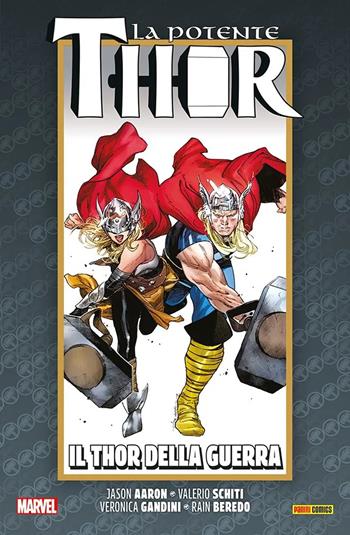 La vita e la morte della potente Thor. Vol. 6: Il Thor della guerra - Jason Aaron, Russell Dauterman, Jason Aaron - Libro Panini Comics 2022, Marvel | libraccio.click