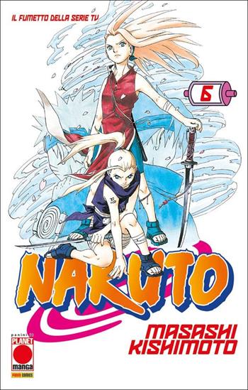 Naruto. Il mito. Vol. 6 - Masashi Kishimoto - Libro Panini Comics 2022, Planet manga | libraccio.click