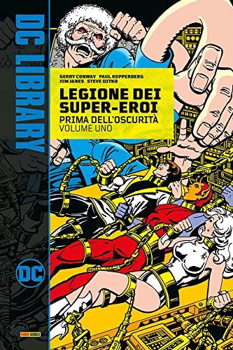 Prima dell'oscurità. Legione dei super-eroi - Gerry Conway, Steve Ditko, John M. De Matteis - Libro Panini Comics 2022, DC library | libraccio.click