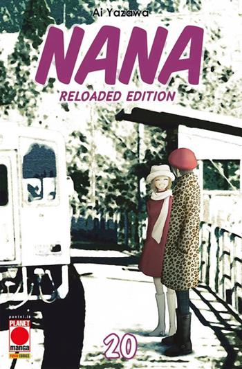 Nana. Reloaded edition. Vol. 20 - Ai Yazawa - Libro Panini Comics 2022, Planet manga | libraccio.click