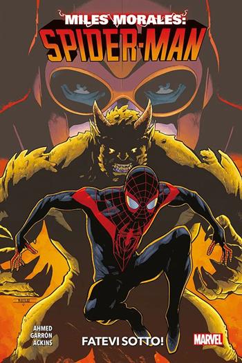 Miles Morales: Spider-Man. Vol. 2: Fatevi sotto - Saladin Ahmed, Javier Garrón, Ron Ackins - Libro Panini Comics 2022 | libraccio.click
