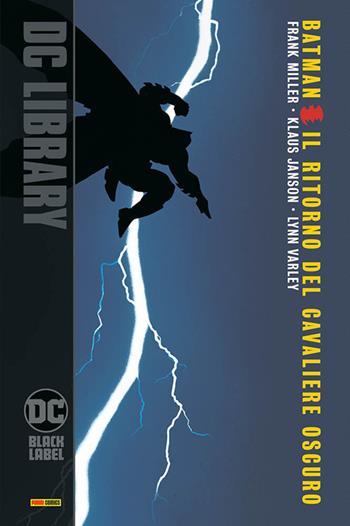 Il ritorno del cavaliere oscuro. Batman - Frank Miller, Klaus Janson, Lynn Varley - Libro Panini Comics 2020, DC comics | libraccio.click
