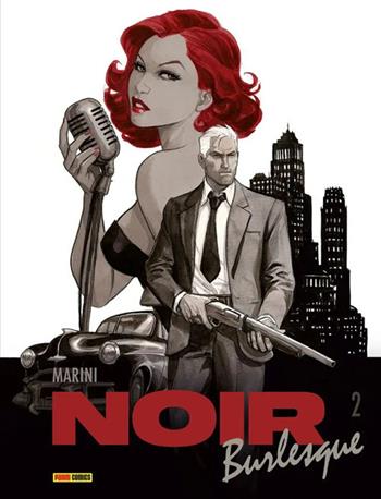 Noir burlesque. Vol. 2 - Enrico Marini, Ryosuke Fuji - Libro Panini Comics 2023 | libraccio.click
