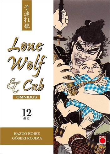 Lone wolf & cub. Omnibus. Vol. 12 - Kazuo Koike, Goseki Kojima - Libro Panini Comics 2022, Planet manga | libraccio.click