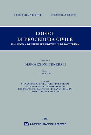 Codice di procedura civile. Rassegna di giurisprudenza e dottrina. Vol. 1: Disposizioni generali. L.I (artt.1-162).  - Libro Giuffrè 2020, Giurisprudenza sul Codice di proc. civile | libraccio.click