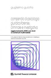 Compendio di psicologia giuridico-forense, criminale e investigativa